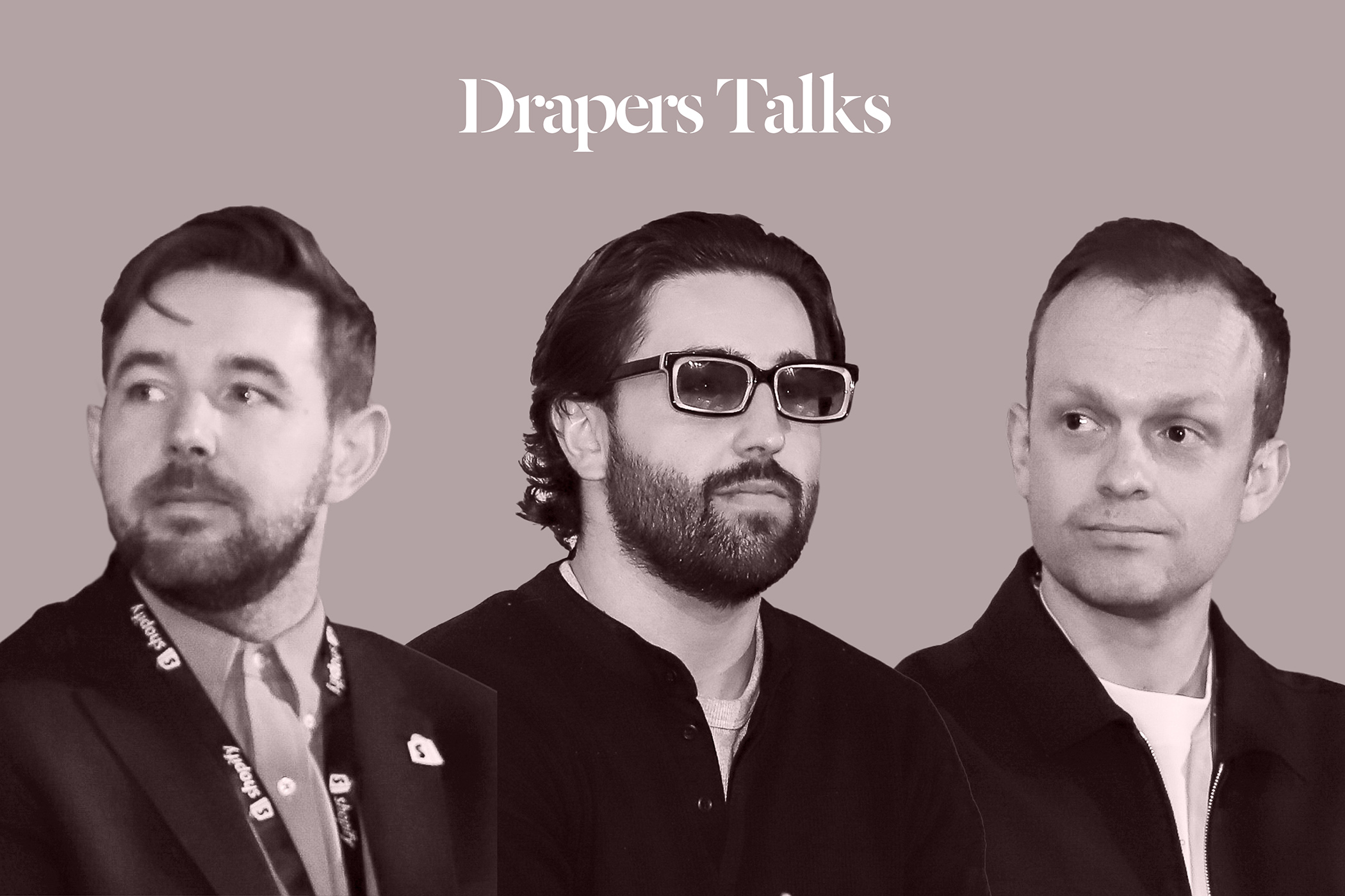 Drapers Talks Podcast | Fashion Industry Insights & Interviews